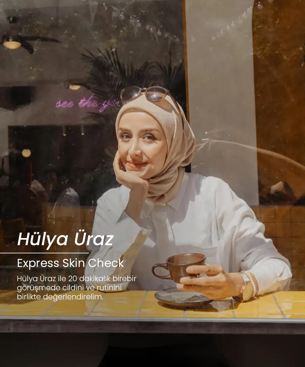 Express Skin Check In - Hülya Üraz