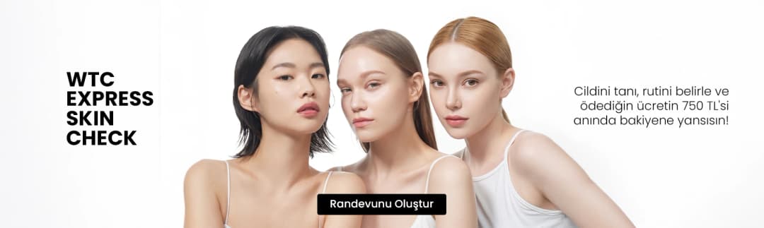 WTC Express Skin Check - Cildini tanı, rutini belirle ve ödediğin ücretin 750 TL'si anında bakiyene yansısın