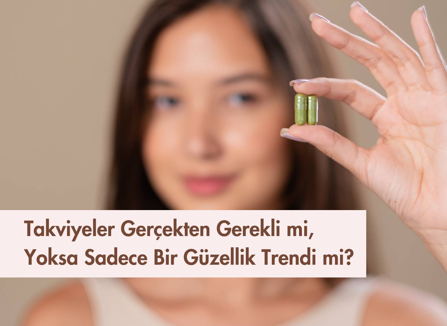 cilt, takviye, güzellik, cilt sağlığı, gıda takviyeleri